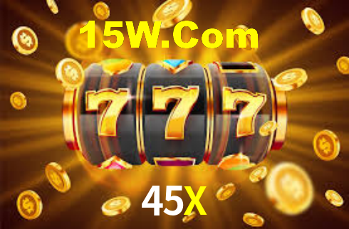 45X